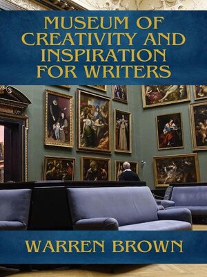 cover image of Museum of Creativity and Inspiration for Writers